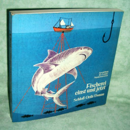 Fischerei einst-jetzt