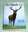 Der Hirsch und sein Rvier