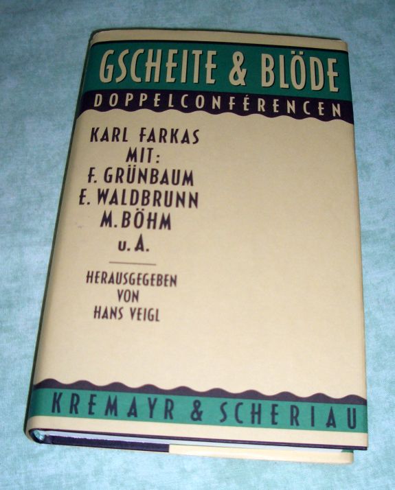 Gscheite und Blöde